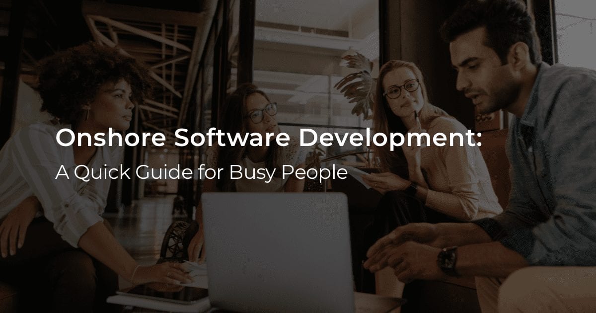 Onshore Software Development: All Pitfalls Explained